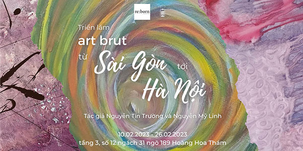 Triển lãm ART BRUT: Từ Sài Gòn tới Hà Nội