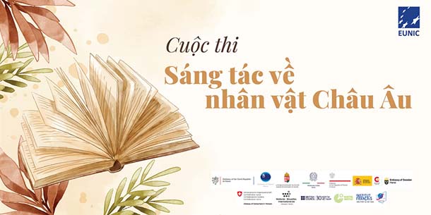 Cuộc thi - Sáng tác về nhân vật Châu Âu - dành cho lứa tuổi học sinh (5 – 18 tuổi)