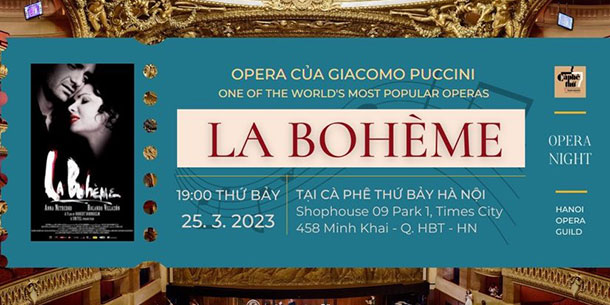Opera night 6 : LA BOHÈME- vở opera kinh điển của Giacomo Puccini 
