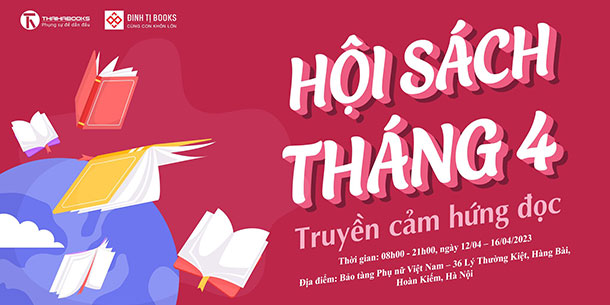 Hội sách tháng 04/2023: Truyền cảm hứng đọc