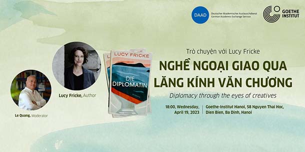 Cơ hội tham gia chương trình trò chuyện cùng Lucy Fricke - Nghề ngoại giao qua lăng kính văn chương