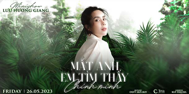 Minishow Lưu Hương Giang - Mất Anh Em Tìm Thấy Chính Mình - Ngày 26.05.2023