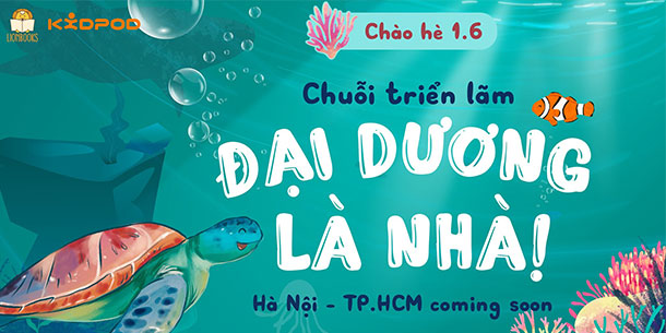 Chuỗi triển lãm Đại Dương Là Nhà