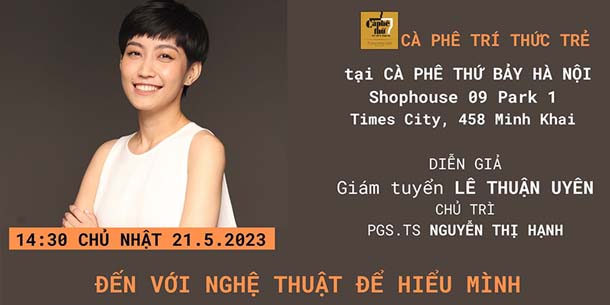 Cà phê Trí thức trẻ - Đến với Nghệ thuật để hiểu mình