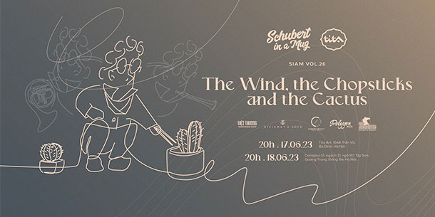 Sự kiện hòa nhạc SiaM vol 26: The Wind, the Chopsticks and the Cactus 