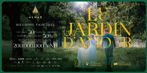 Sự kiện Ngày hội cưới ALMAZ WEDDING FAIR 2023 - LE JARDIN D'AMOUR
