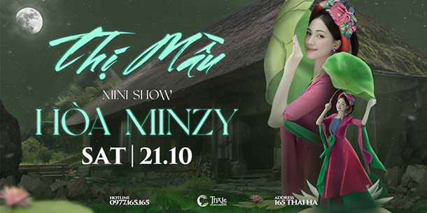 Minishow Hòa Minzy - Thị Mầu - Ngày 21.10.2023
