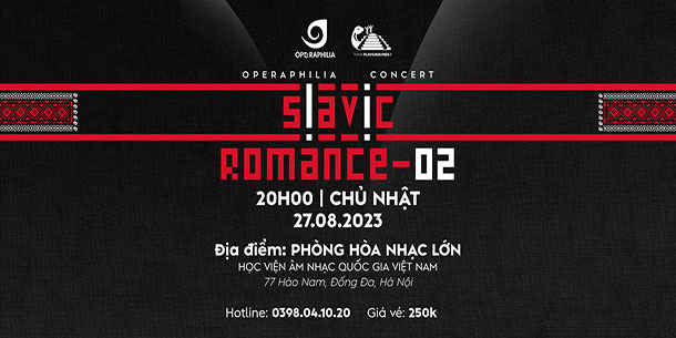 Hòa nhạc giáo dục: Slavic Romance Concert 02
