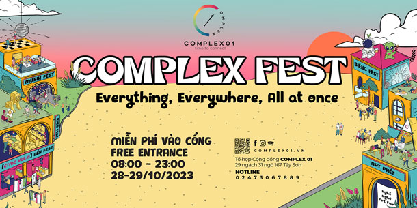 COMPLEX FEST - lễ hội văn hóa đa trải nghiệm “Everything, Everywhere, All at once” 