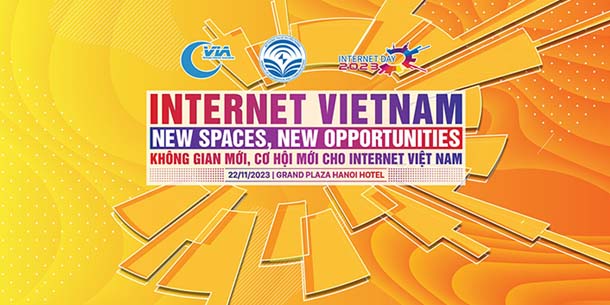 Hội thảo-Triển lãm Internet Day 2023 - Internet Vietnam - New Spaces New Opportunities