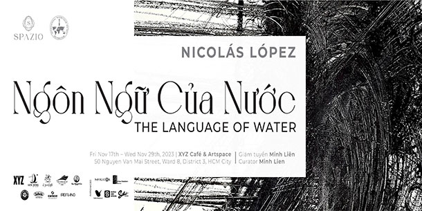 Triển Lãm Ngôn Ngữ Của Nước - Nicolás López