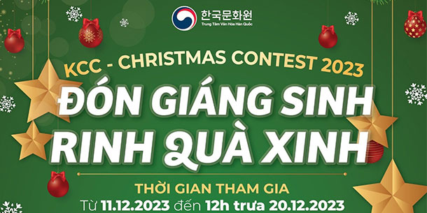 ĐÓN GIÁNG SINH, RINH QUÀ XINH cùng KCC - Christmas Contest 2023  
