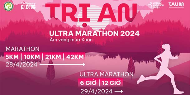 Giải chạy Trị An Ultra Marathon 2024 - Âm vang mùa Xuân