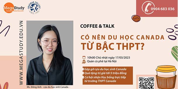 Coffee Talk - Có Nên Du Học Canada từ Bậc THPT?