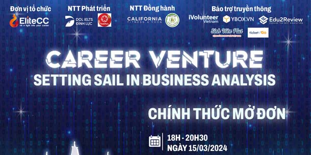 Chính thức mở đơn đăng ký tham gia Seminar | Career Venture - Setting Sail in Business Analysis