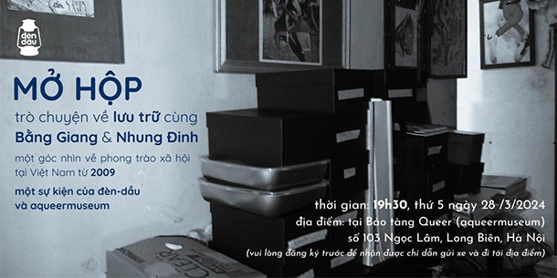 Mở hộp: trò chuyện về lưu trữ cùng Bằng Giang và Nhung Đinh