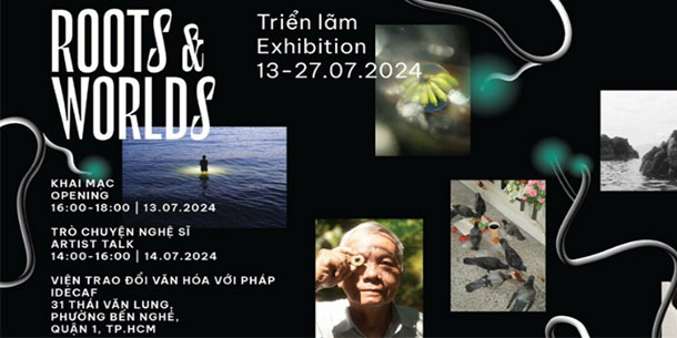 Triển Lãm "Roots & Worlds": Sự Gặp Gỡ Giữa Nghệ Thuật Và Sinh Thái 2024