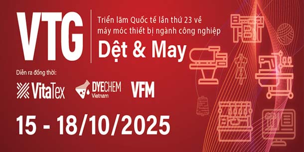 Triển lãm Máy móc, Thiết bị, Nguyên phụ liệu Dệt may - VTG 2025