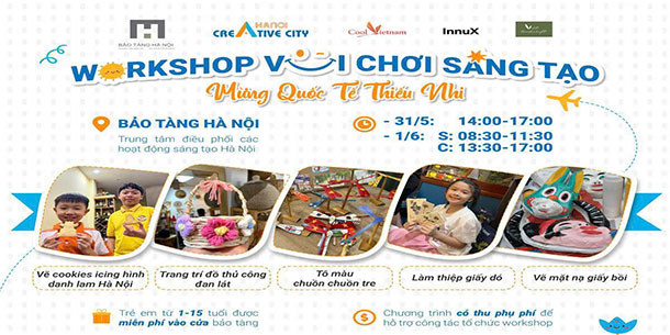 Workshop vui chơi sáng tạo mừng tết thiếu nhi tại Bảo Tàng Hà Nội.