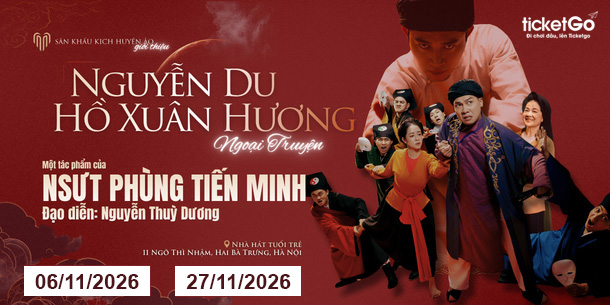 Công bố lịch diễn tháng 11/2026 vở kịch Nguyễn Du - Hồ Xuân Hương Ngoại Truyện