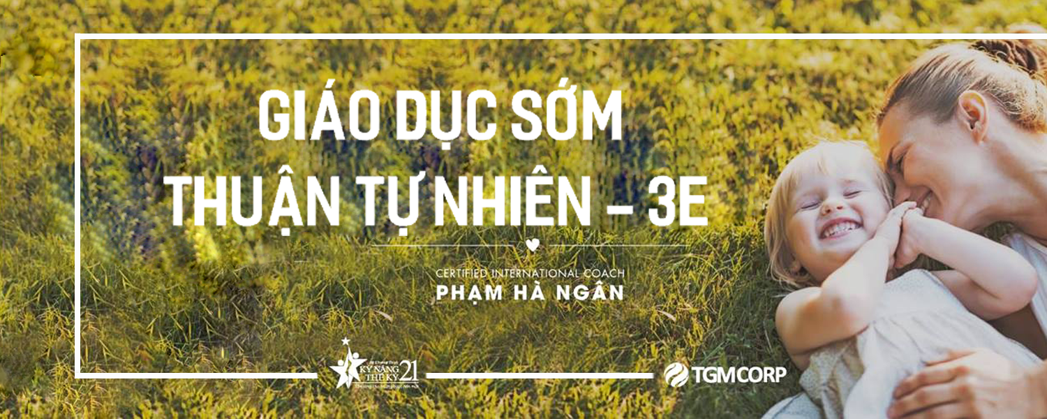 Khóa học Giáo Dục Sớm Thuận Tự Nhiên - 3E - Khóa GDS2-213