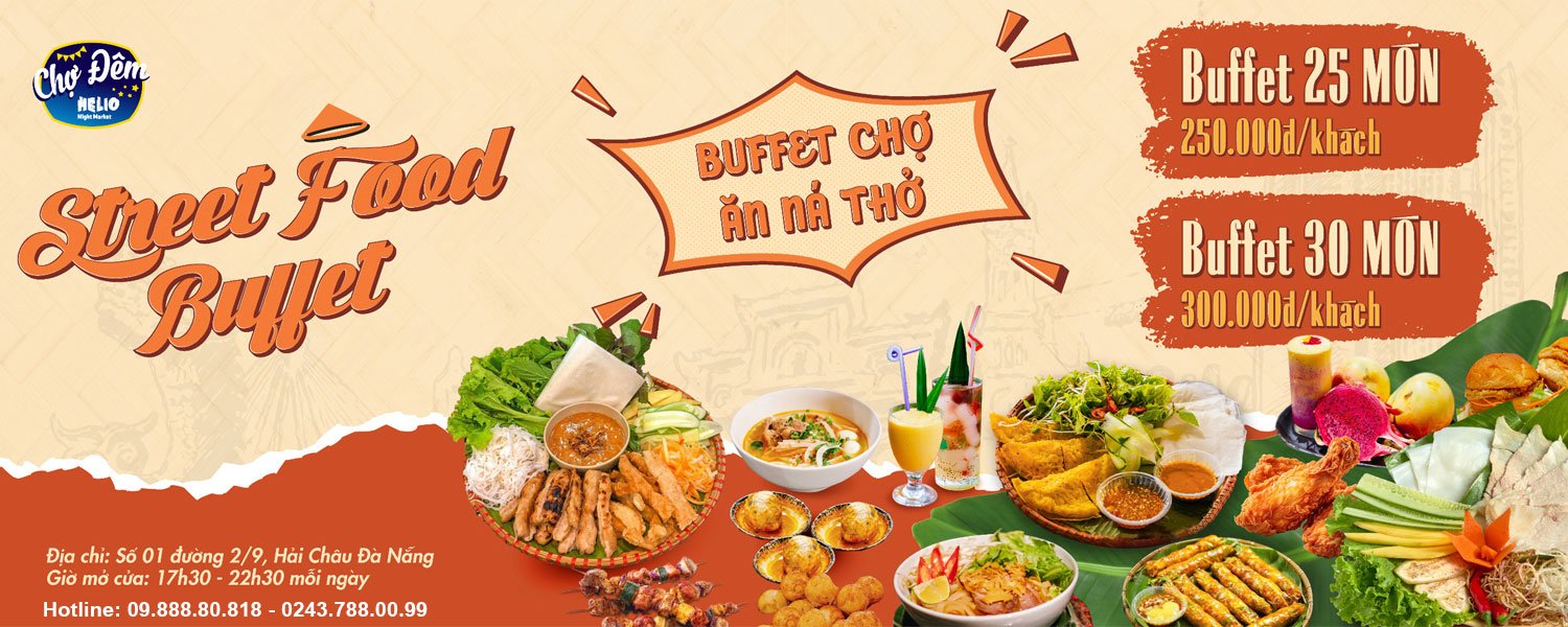 Street Food Buffet - Trải nghiệm ẩm thực Đà Nẵng đa dạng, độc đáo