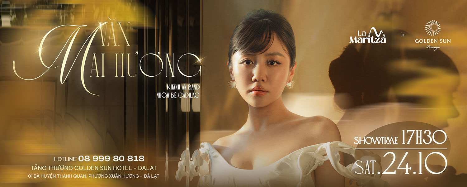 Văn Mai Hương Live in DaLat | 24.10.2026 tại La Maritza