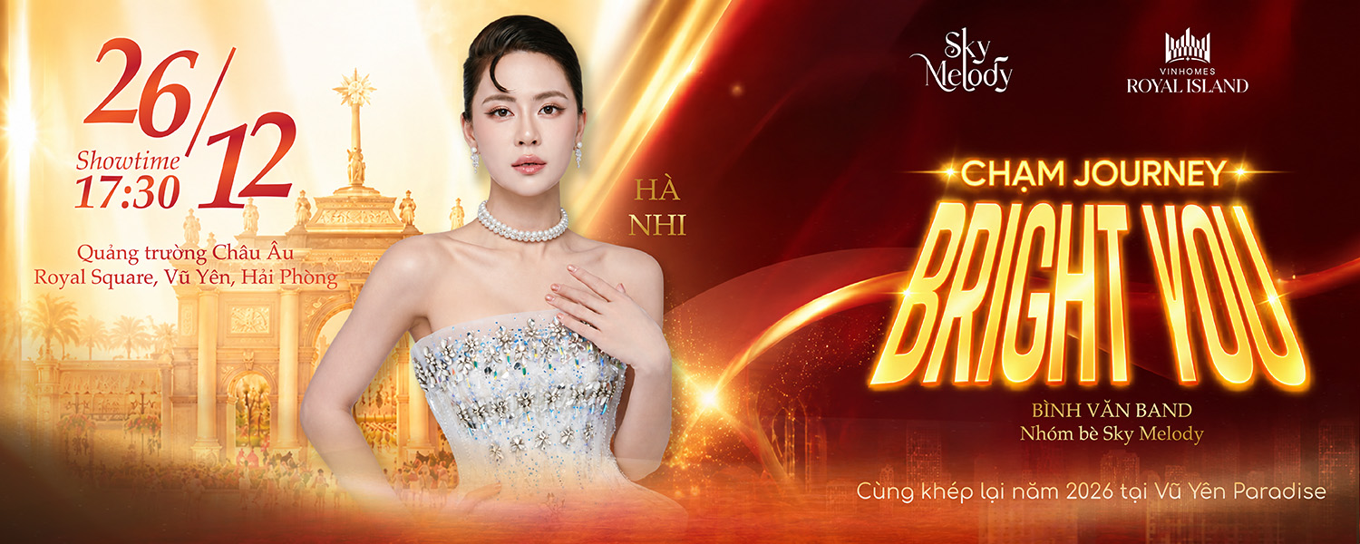Đêm nhạc Sky Melody: CHẠM JOURNEY - BRIGHT YOU 26.12.2026 | Line-up Hà Nhi & Nghệ sĩ giấu mặt