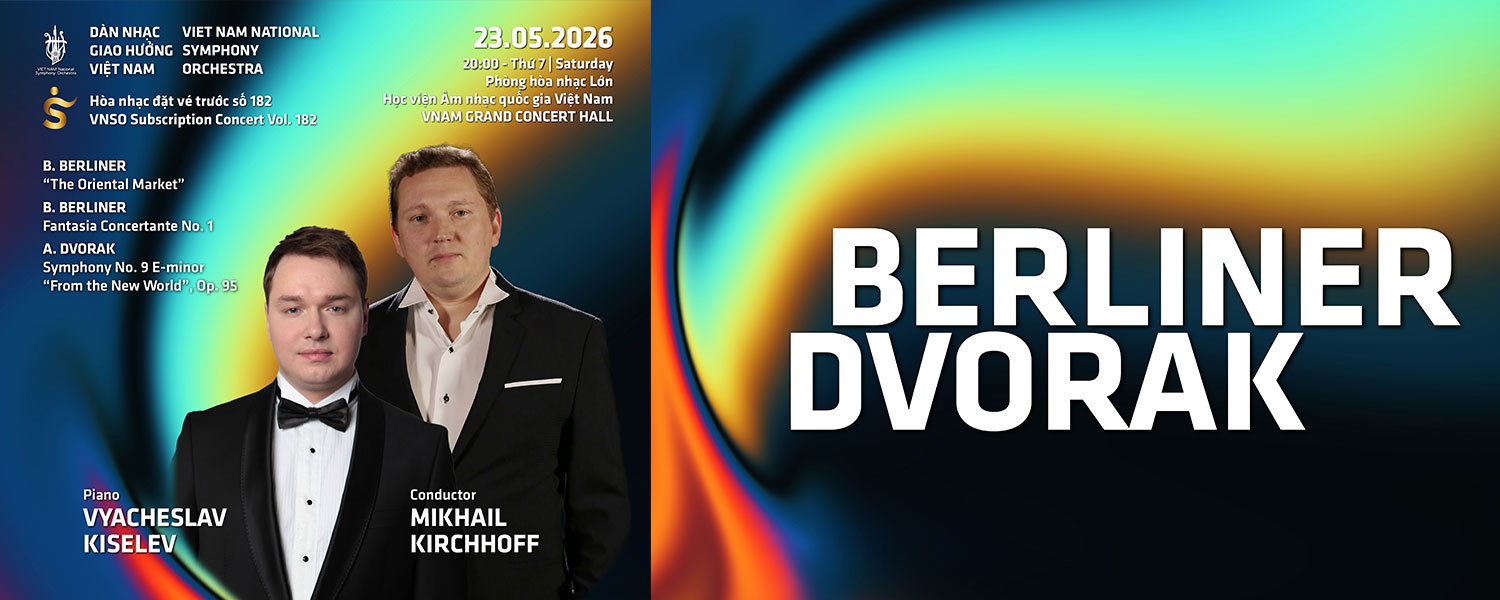Hòa nhạc đặc trước số 182- Subscription Concert Vol 182: Berliner Dvorak