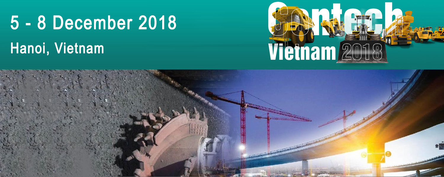 Triển lãm quốc tế về Xây dựng - Công nghiệp Mỏ và Giao thông - CONTECH VIETNAM 2018