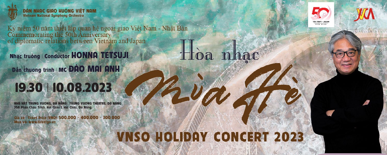 Chương trình hòa nhạc đặc biệt: VNSO Holiday concert 2023 - Hòa nhạc mùa hè.