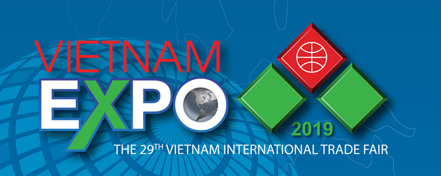 Hội chợ Thương mại Quốc tế Việt Nam lần thứ 29 - VIETNAM EXPO 2019