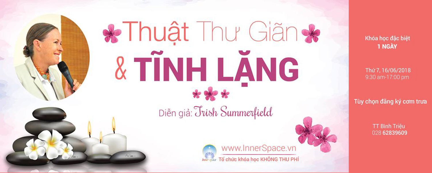 Khóa học THUẬT THƯ GIÃN VÀ TĨNH LẶNG 