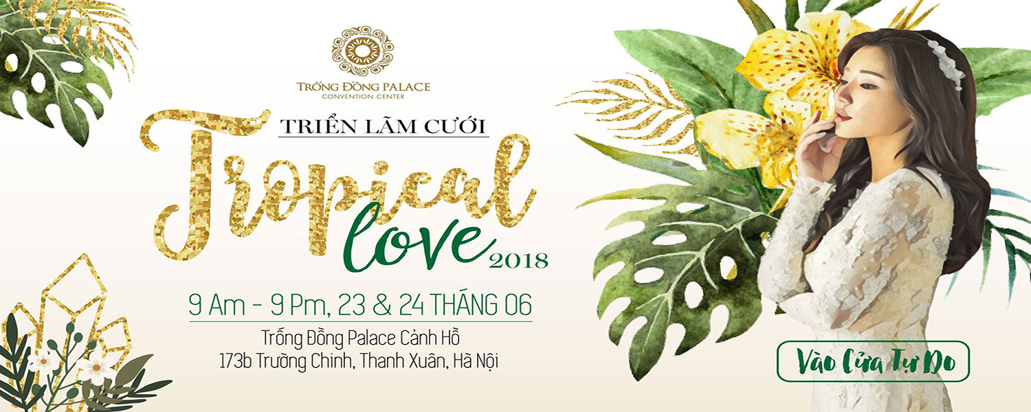Sự kiện "Tropical Love - Wedding Fair 2018"