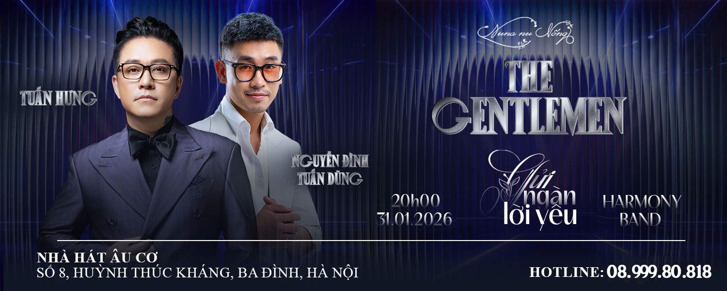 Tuấn Hưng - Nguyễn Đình Tuấn Dũng: Gửi ngàn lời yêu | The Gentlemen