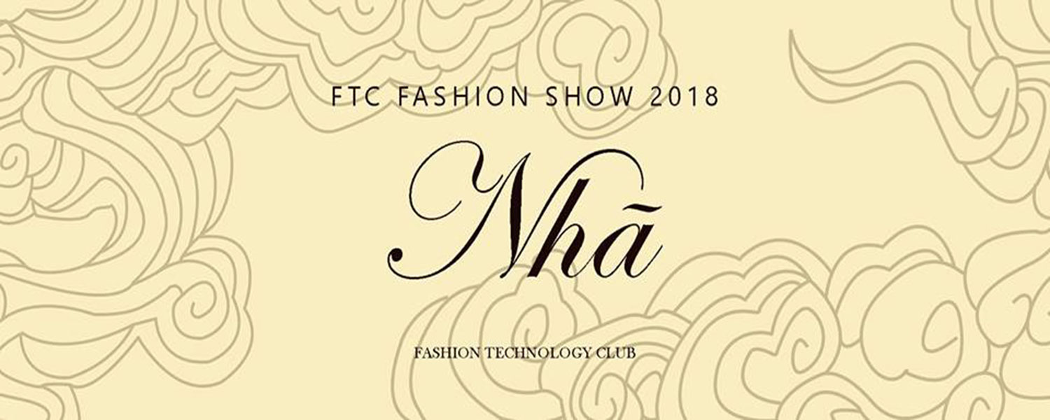 FTC Fashion Show 2018: NHÃ