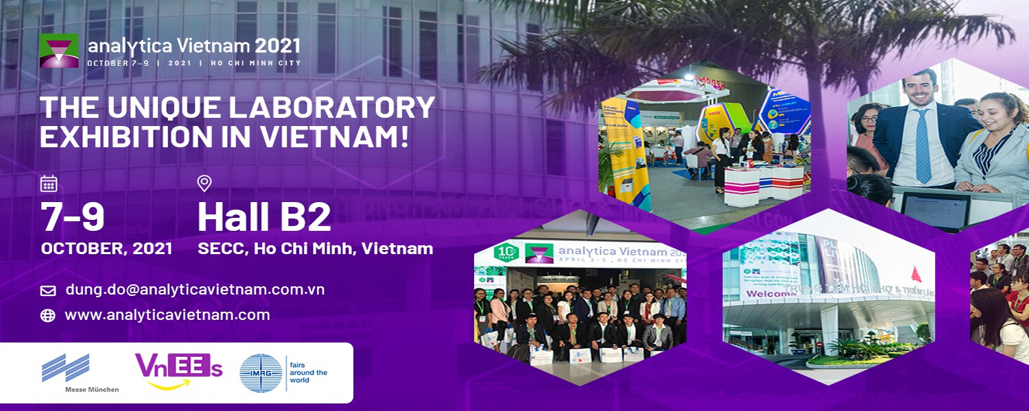Analytica Vietnam 2021: Triển lãm Quốc tế lần thứ 7 về Công nghệ Thí nghiệm, Phân tích, Công nghệ Sinh học & Chẩn đoán
