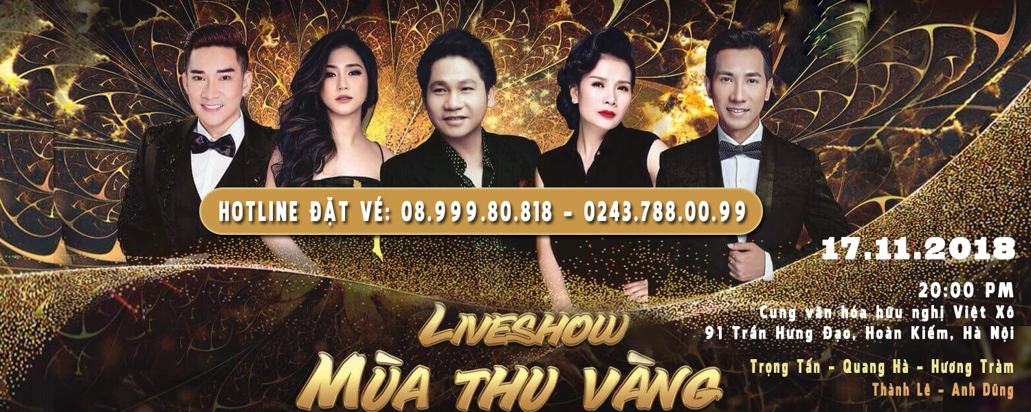 LIVESHOW MÙA THU VÀNG - Trọng Tấn - Quang Hà - Hương Tràm