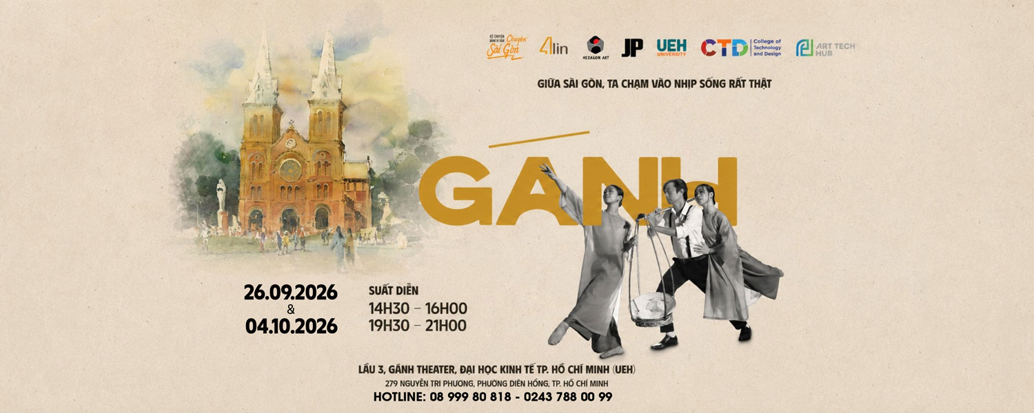GÁNH SHOW  - CHUYỆN SÀI GÒN | SUẤT DIỄN THÁNG 9 - 10