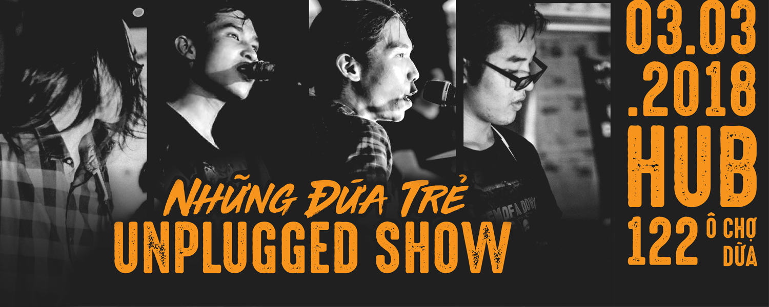Unplugged Show - Rock Band "Những Đứa Trẻ"