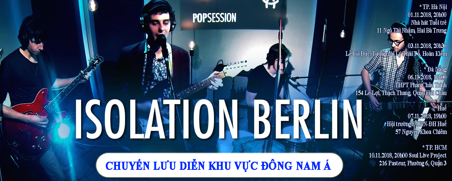 Tour lưu diễn của Ban nhạc Đức - ISOLATION BERLIN tại Việt Nam