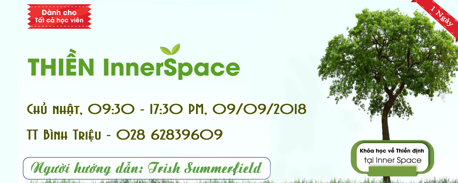 Khóa học: "Thiền Innerspace 1 Ngày" - Diễn giả Trish Summerfield