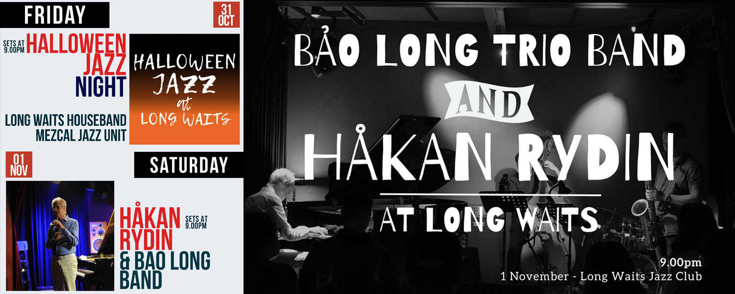 Đêm nhạc Jazz cuối tuần tại Hà Nội - Bảo Long Trio Band & Hakan Rydin at Long Waits