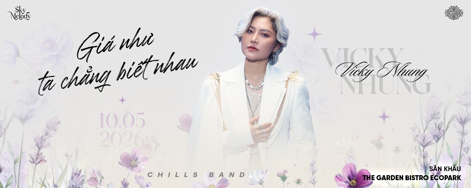 Liveshow VICKY NHUNG - Giá như ta chẳng biết nhau | Sky Melody - Ngày 10.05.2026