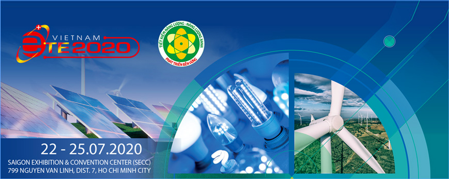 Triển lãm Công nghệ, thiết bị điện và Năng lượng - VIETNAM ETE & ENERTEC EXPO 2020
