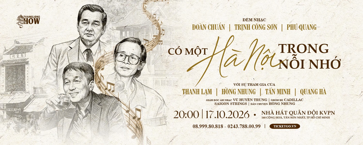 Đêm Nhạc Đoàn Chuẩn -  Trịnh Công Sơn - Phú Quang: Có Một Hà Nội Trong Nỗi Nhớ | TP.HỒ CHÍ MINH