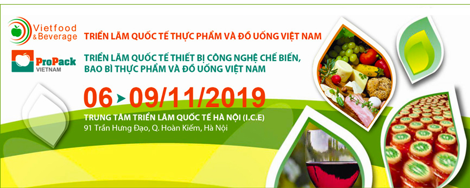 Triển lãm Quốc tế Thực phẩm và Đồ uống 2019 tại Hà Nội