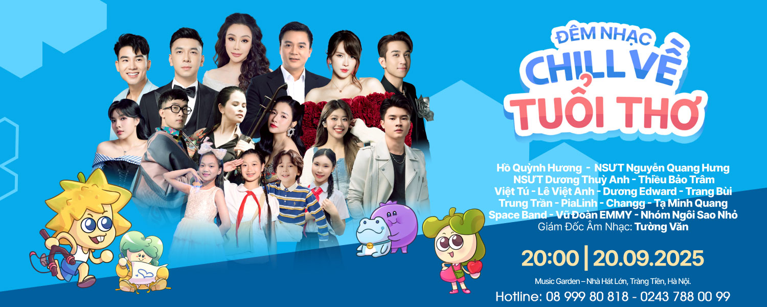 Đêm nhạc gây quỹ "Chill về tuổi thơ" - 20.09.2025 - Hà Nội