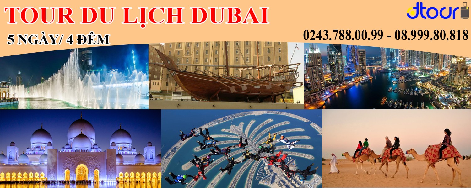 Tour Dubai MỘT HÀNH TRÌNH HAI ĐIỂM ĐẾN
