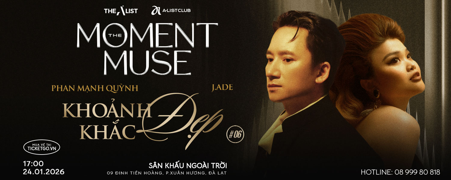 The Moment Muse 24.01.2026 | Phan Mạnh Quỳnh  - J.ADE